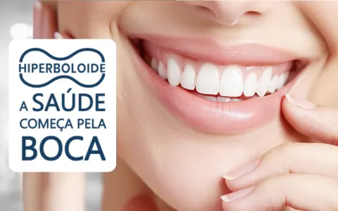 Hiperboloide - A Saúde começa pela boca